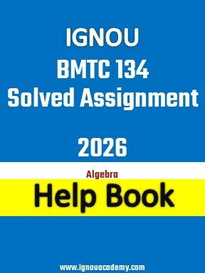 IGNOU BMTC 134 Solved Assignment 2026